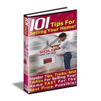 101 Tips For Selling Your Home!