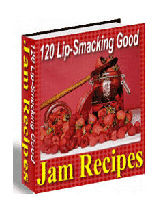 120 Lip-Smacking Good Jam Recipes