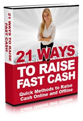 21 Ways To Raise Fast Cash