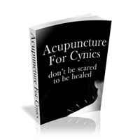 Acupuncture For Cynics