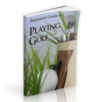 Beginner's Guide to Playing Golf