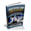 Mentoring Cash Unleashed