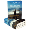 The Power of Discipline