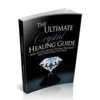 The Ultimate Crystal Healing Guide