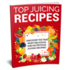 Top Juicing Recipes