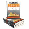 Ultimate Passive Income