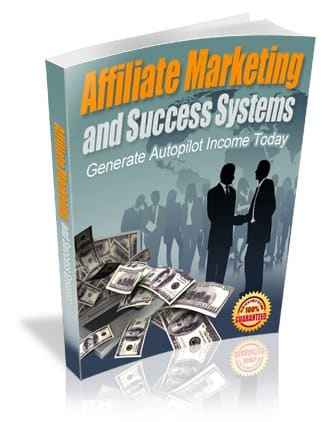 Affiliate Marketing and Success Systems