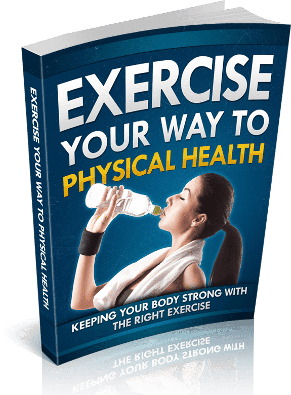 Exercise Your Way To Physical Health