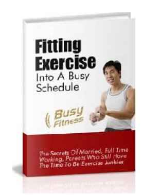 Fitting Exercise Into A Busy Schedule