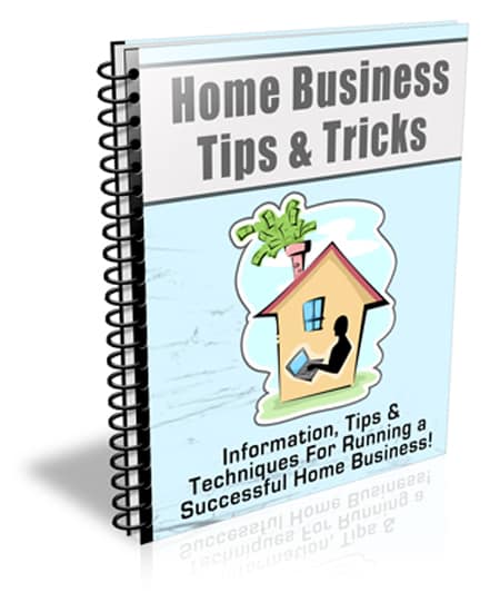 Home Business Tips and Tricks