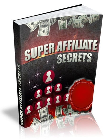 Super Affiliate Secrets