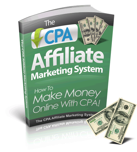 The CPA Affiliate Marketing System