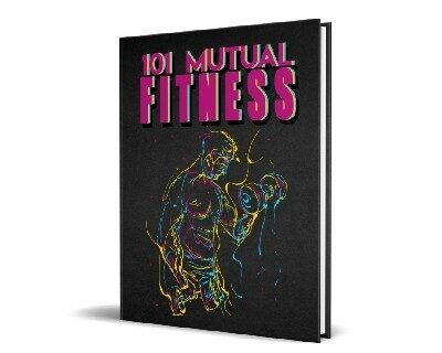 101 mutual fitness