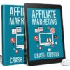 Affiliate Marketing Crash Course AudioBook and Ebook