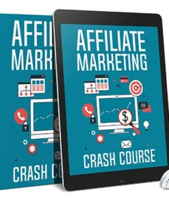 Affiliate Marketing Crash Course AudioBook and Ebook