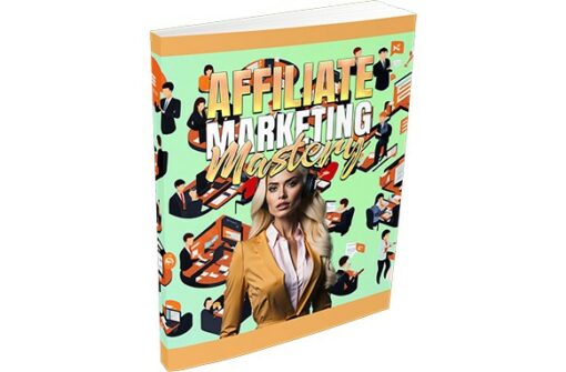 Affiliate Marketing Mastery 2023