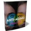 Anti-Aging Hacks