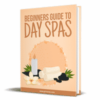 Beginner’s Guide To Day Spas