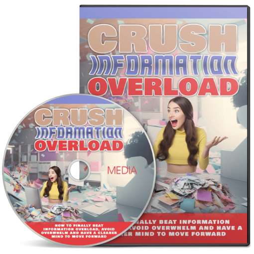 Crush Information Overload Video Upgrade