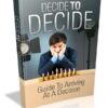 Decide To Decide