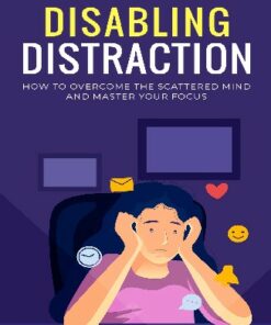 Disabling Distraction