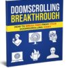 Doomscrolling Breakthrough