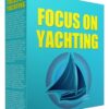 Focus On Yachting