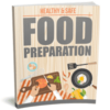 Healthy and Safe Food Preparation