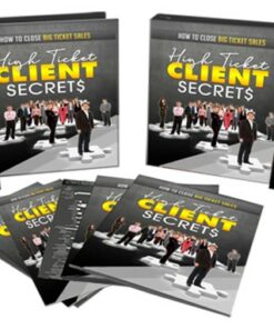 High Ticket Clients Secrets