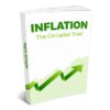 Inflation – The Corrupted Thief