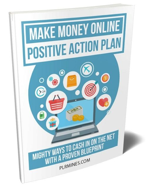 Make Money Online Positive Action Plan