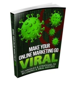 Make Your Online Marketing Go Viral