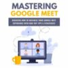 Mastering Google Meet