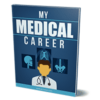 My Medical Career