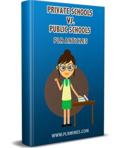 Private Schools Vs Public Schools PLR Articles