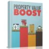 Property Value Boost