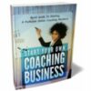 Start Your Own Coaching Business