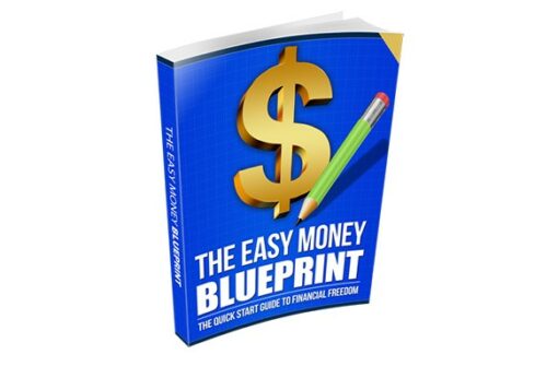 The Easy Money BluePrint