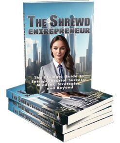 The Shrewd Entrepreneur