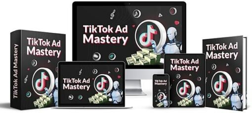 Tik Tok Ad Mastery