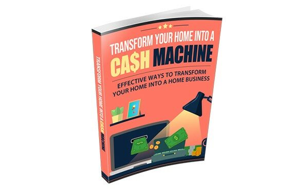 Book cover titled "Transform Your Home into a Cash Machine.