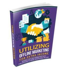 Utilizing Offline Marketing For Extra Income