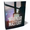 Webinar Mastery