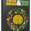 Your Brain and Your Diet