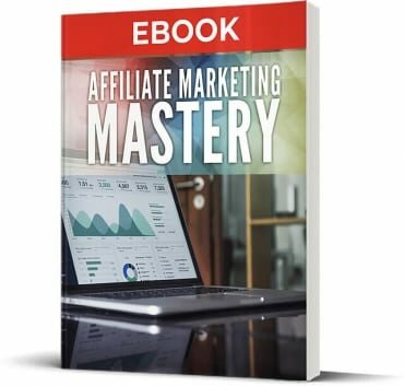 Affiliate Marketing Mastery